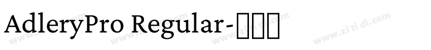 AdleryPro Regular字体转换 AdleryPro Regular字体转换